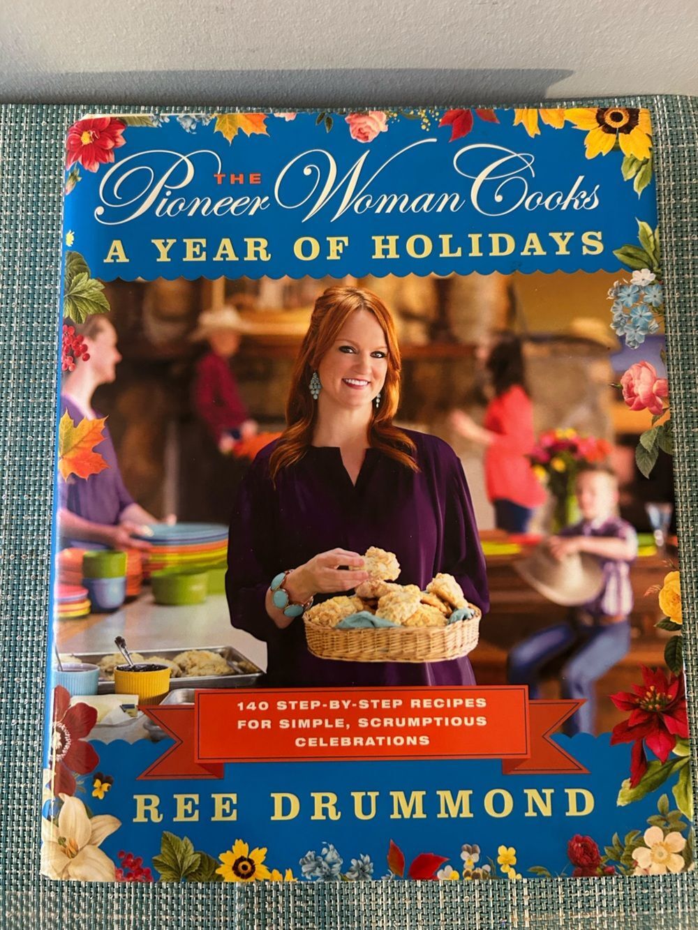 Pioneer Woman A Year of Holidays Hardcover Cookbook